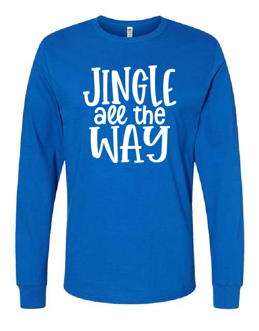 Jingle All The Way - Long Sleeve