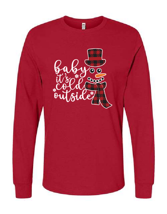 Baby its Cold Outside - Long Sleeve
